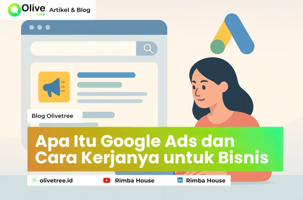 Apa Itu Google Ads dan Cara Kerjanya untuk Bisnis